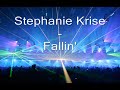 Stephanie Krise - Fallin\