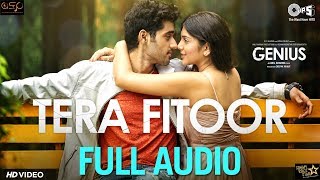 Tera Fitoor (Full Audio Song) - Genius  Utkarsh Sh