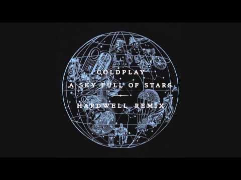Coldplay - A Sky Full Of Stars (Hardwell Remix)
