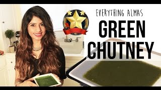 Coriander and Mint Chutney:  Spicy Green Goodness