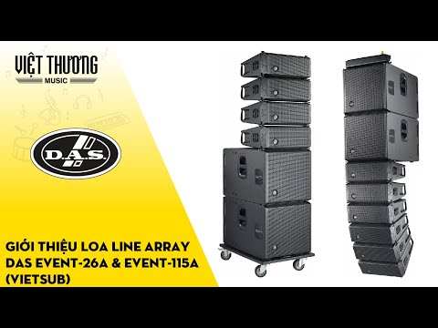 Giới thiệu loa line array DAS EVENT-26A & EVENT-115A (Vietsub)