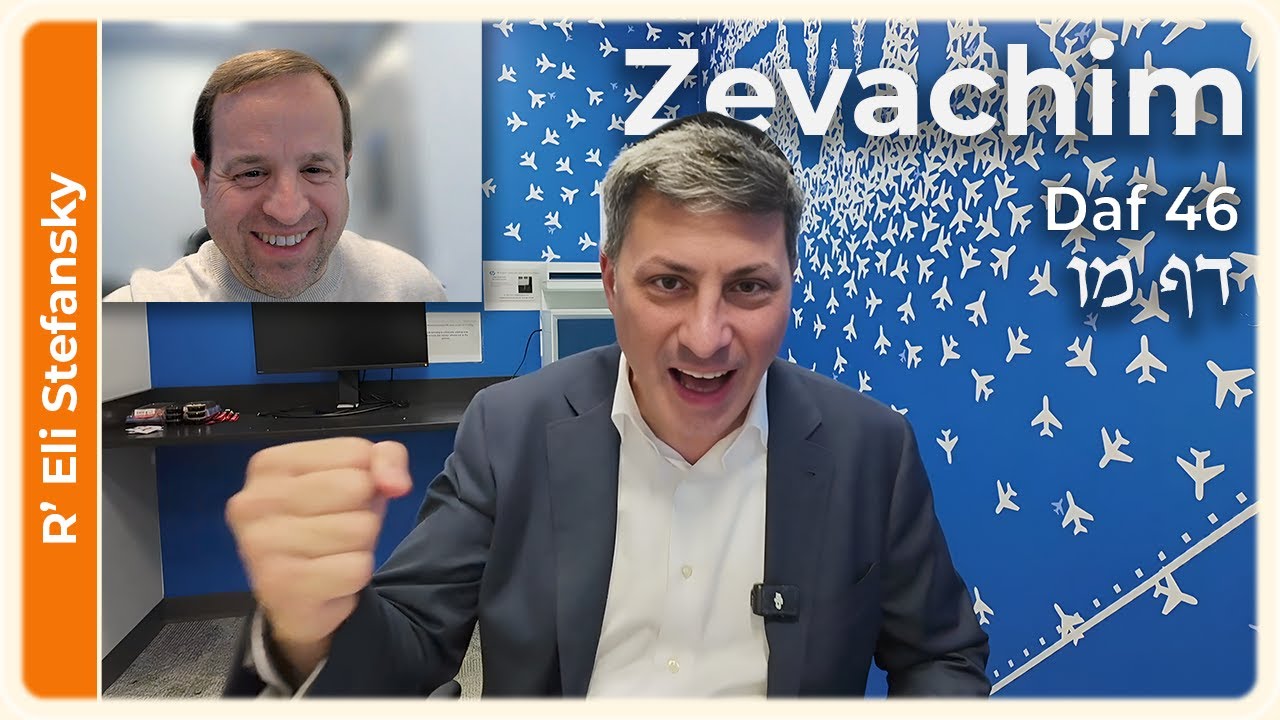 Daf Yomi Zevachim Daf 46 by R' Eli Stefansky