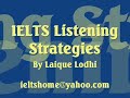 IELTS Listening Strategies by LAIQUE LODHI from English Learning & IELTS IELTS Listening Strategies by LAIQUE LODHI