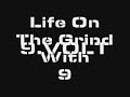 Life On The Grind With 9
