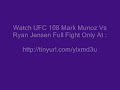 UFC 108 Mark Munoz Vs Ryan Jensen Full Fight