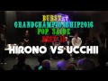 Hirono vs Ucchii – BURST-GCS 2016 BEST12