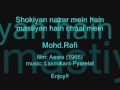 AASRA(1966) Shokiyan nazar mien hain mastiyan Mohd.Rafi AASRA(1966) Shokiyan nazar mien hain mastiyan Mohd.Rafi