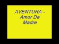 Aventura Amor de Madre 1