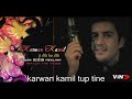 karwan kamil tup tine bo hevala xoshtevi