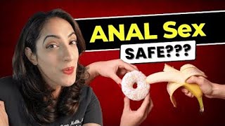 Having anal sex? Here’s what you need to know to