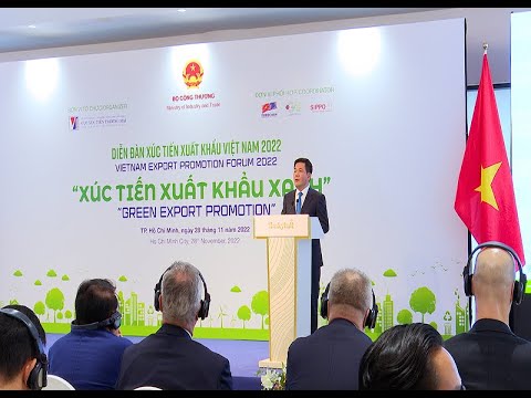 Xúc tiến Xuất khẩu Việt Nam năm 2022: Xanh hóa chiến lược xuất khẩu