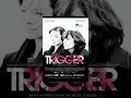 Trigger