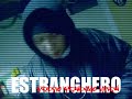 Estranghero (Freestyle Part 1)