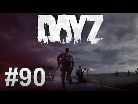 DayZ Alpha | Episodul 90