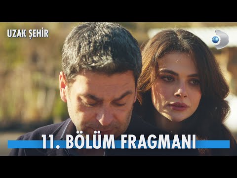 Uzak Şehir 11. Bölüm Fragmanı                                                                                                                                                                                                                             