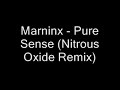 Marninx - Pure Sense (Nitrous Oxide Remix)