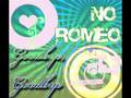 No Romeo - Goodbye, Goodbye