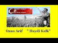 Ozan Arif \" Haydi kalk\"
