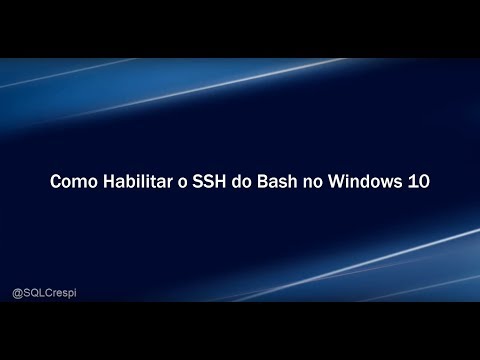 Como Habilitar o Acesso SSH do Bash do Windows 10 – Blog SQLCrespi