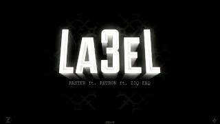 Paster 5 '9 feat Patron feat Ziq Zaq- Label 3