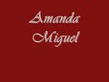 amanda miguel canta canciòn de cuna al revès a ana victoria