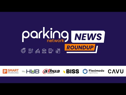 Parking Network News Roundup – Episode 5 | Major Industry Moves & Smart Parking Innovations