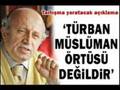 YAŞAR NURİ ÖZTÜRK - TÜRBAN MÜSLÜMAN ÖRTÜSÜ DEĞİLDİR