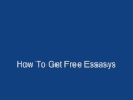 How To Get Free English Essays!