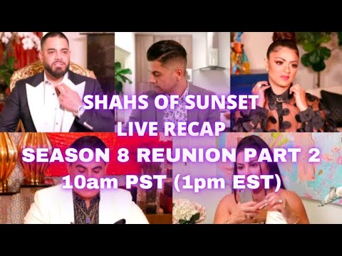 Shahs Of Sunset Season 8 Reunion Part 2 LIVE RECAP!