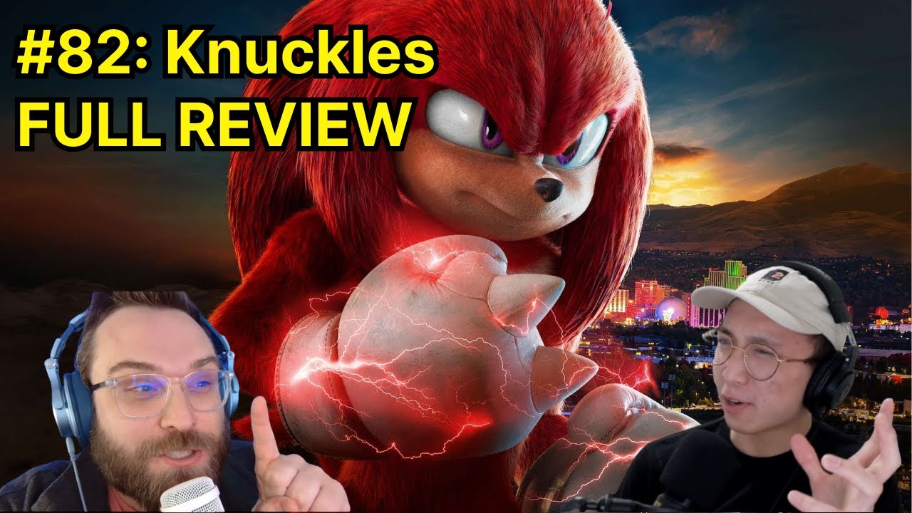 Knuckles REVIEW | Two Dudes Watch Cartoons podcast #82