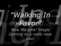 Marjane' Walking In Favor Official Music Video and Lyrics