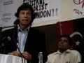 Imran Khan Address in London - Part 2 Imran Khan Address in London - Part 2