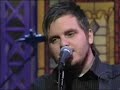 dustin kensrue - i knew you before (letterman)

more cool vids:
http://www.musicvids777.blogspot.com
