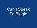 Can I Speak To Biggie - 50 Cent,Bizzy Bone,Manio,Chingy....