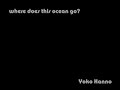 where does this ocean go? where does this ocean go?