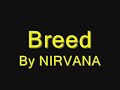 NIRVANA-Breed