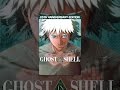 Ghost In the Shell