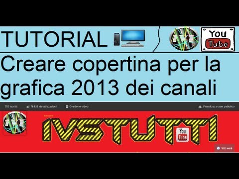 copertina - Come creare una copertina per la nuova grafica di YouTube 2013 è un gioco da ragazzi! Seguite questo semplice tutorial! In questo modo avrete un canale migli...