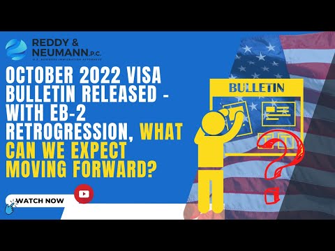 October 2022 Visa Bulletin Released – With EB-2 Retrogression, What Can We Expect Moving Forward?