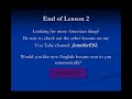 dialogues in this series of lessons are broken down to show the expressions, changes in pronunciation, and changes in grammar that are common in informal english. levels: high intermediate to advanced.
