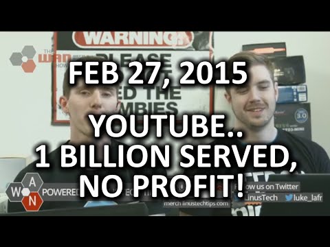 The WAN Show - Leonard Nimoy Passes & YouTube has 1B viewers & no profit! - Feb 27, 2015