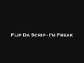 Flip Da Scrip  - I\