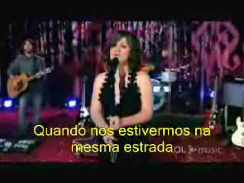 Kelly Clarkson – Maybe (live) – Legendado (traduzido)