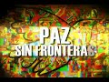 Por la paz sin fronteras
