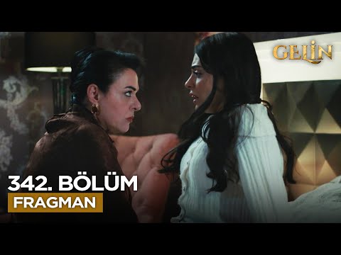 Gelin 342. Bölüm Fragmanı 27 Ocak