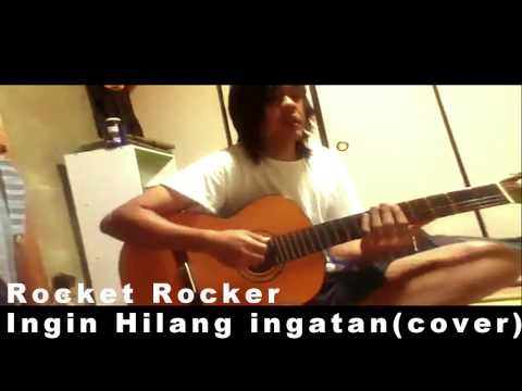 Rocket Rocker Ingin Hilang Ingatan Rocket Rocker Ingin Hilang Ingatan