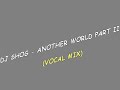 DJ Shog - Another World Part II DJ Shog - Another World Part II