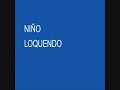Ni�o Loquendo