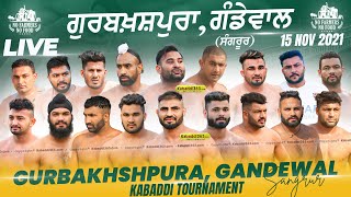 Gurbakhshpura, Gandewal (Sangrur) Kabaddi Tournament 15 Nov 2021