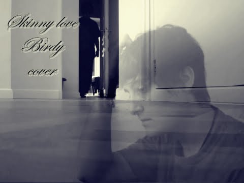 Birdy (musician) - You can download this cover here : http://www.reverbnation.com/argaali/song/17449438-skinny-love-birdy-cover